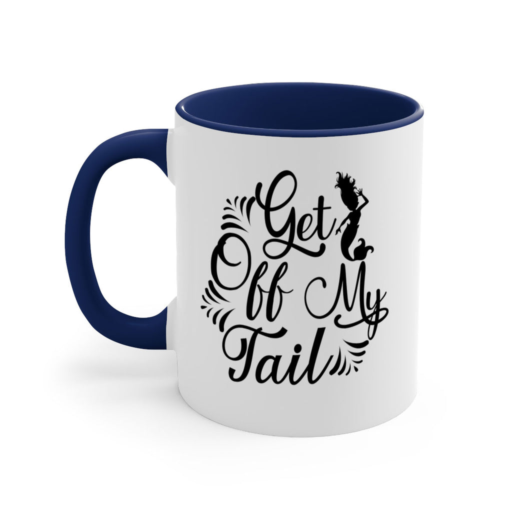 Get Off My Tail 174#- mermaid-Mug / Coffee Cup
