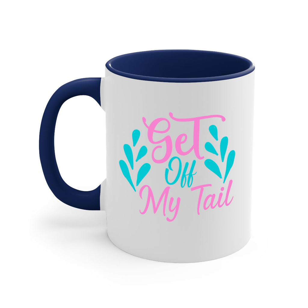 Get Off My Tail 175#- mermaid-Mug / Coffee Cup