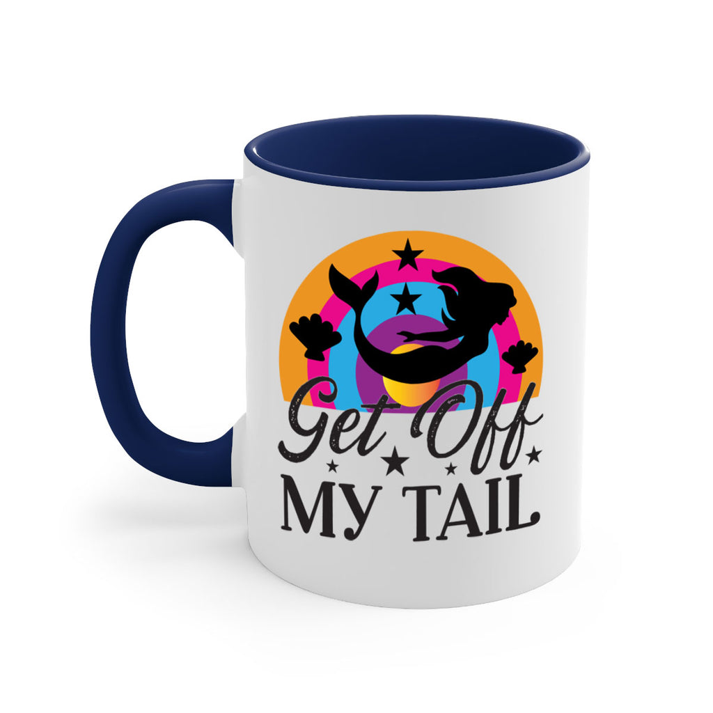 Get off my tail 182#- mermaid-Mug / Coffee Cup