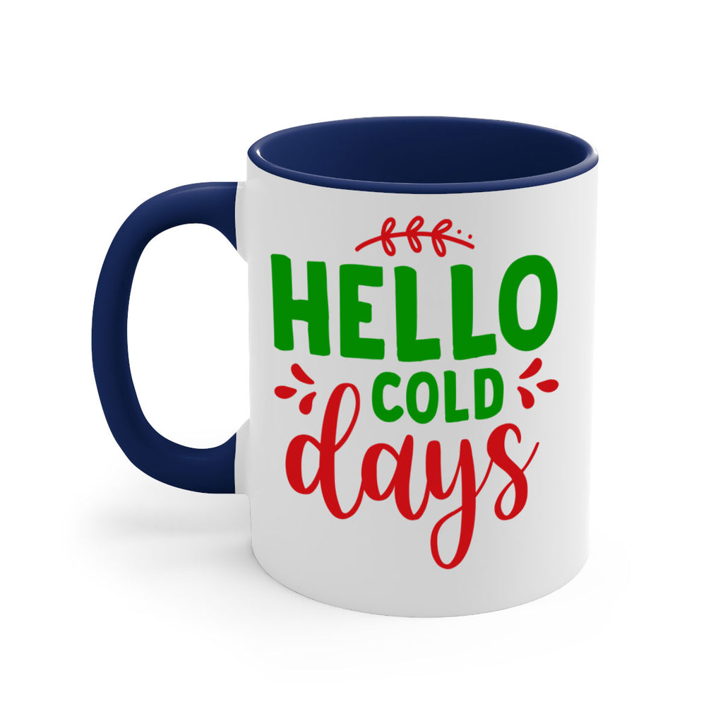 Hello Cold Days 151#- winter-Mug / Coffee Cup
