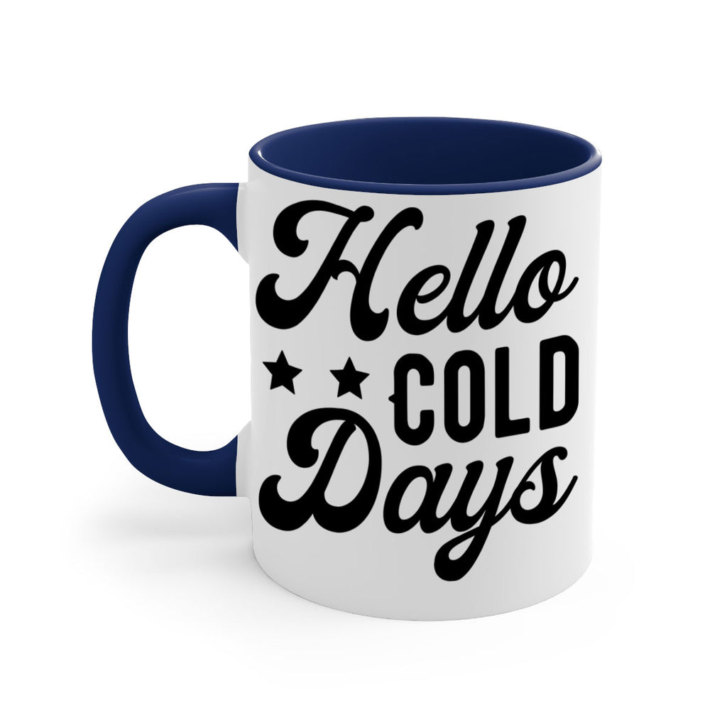 Hello Cold Days 174#- winter-Mug / Coffee Cup