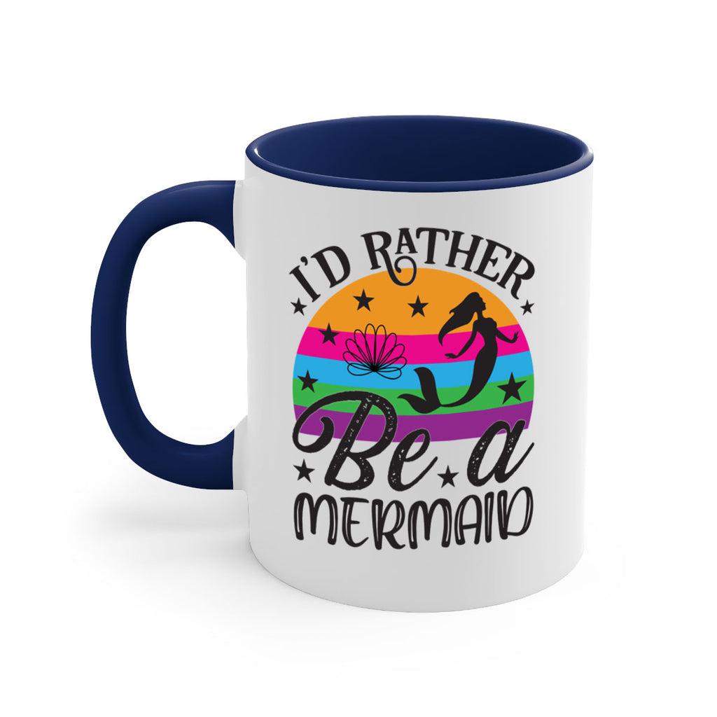 Id rather be a mermaid 236#- mermaid-Mug / Coffee Cup