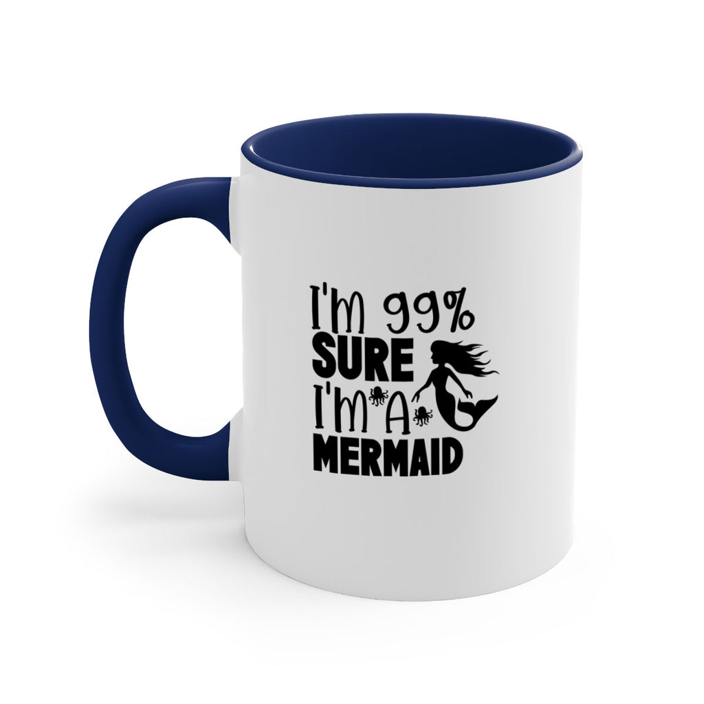 Im Sure Im A Mermaid 222#- mermaid-Mug / Coffee Cup