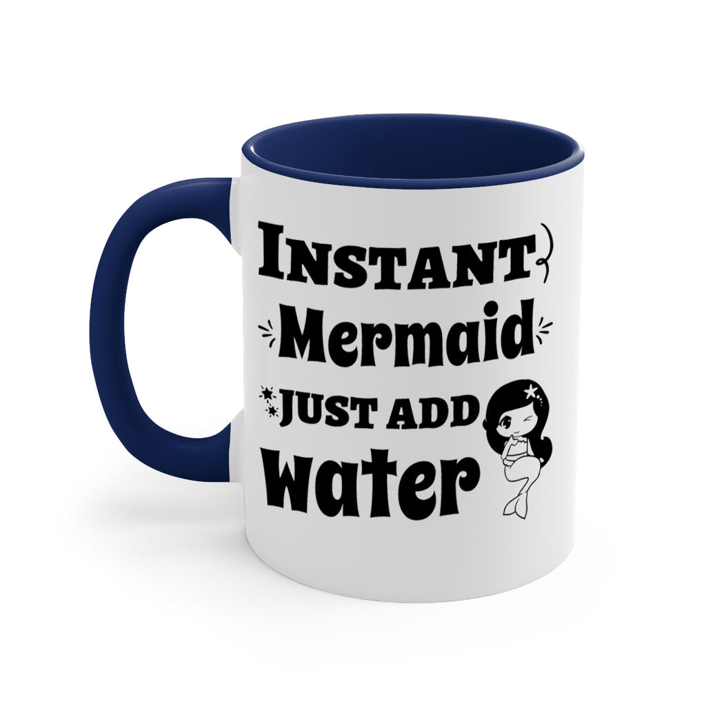 Instant Mermaid just add water 273#- mermaid-Mug / Coffee Cup
