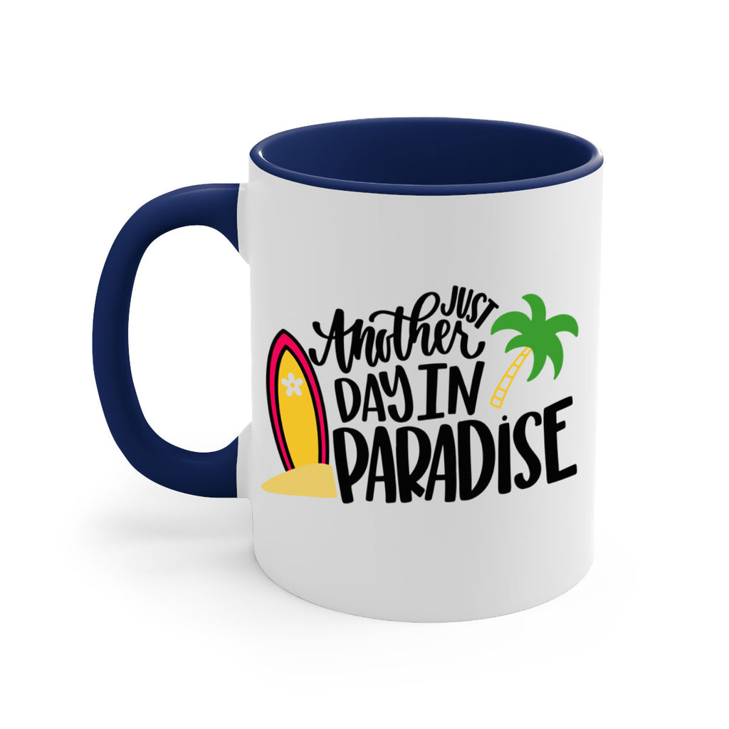 Just Another Day In Paradise Style 36#- Summer-Mug / Coffee Cup