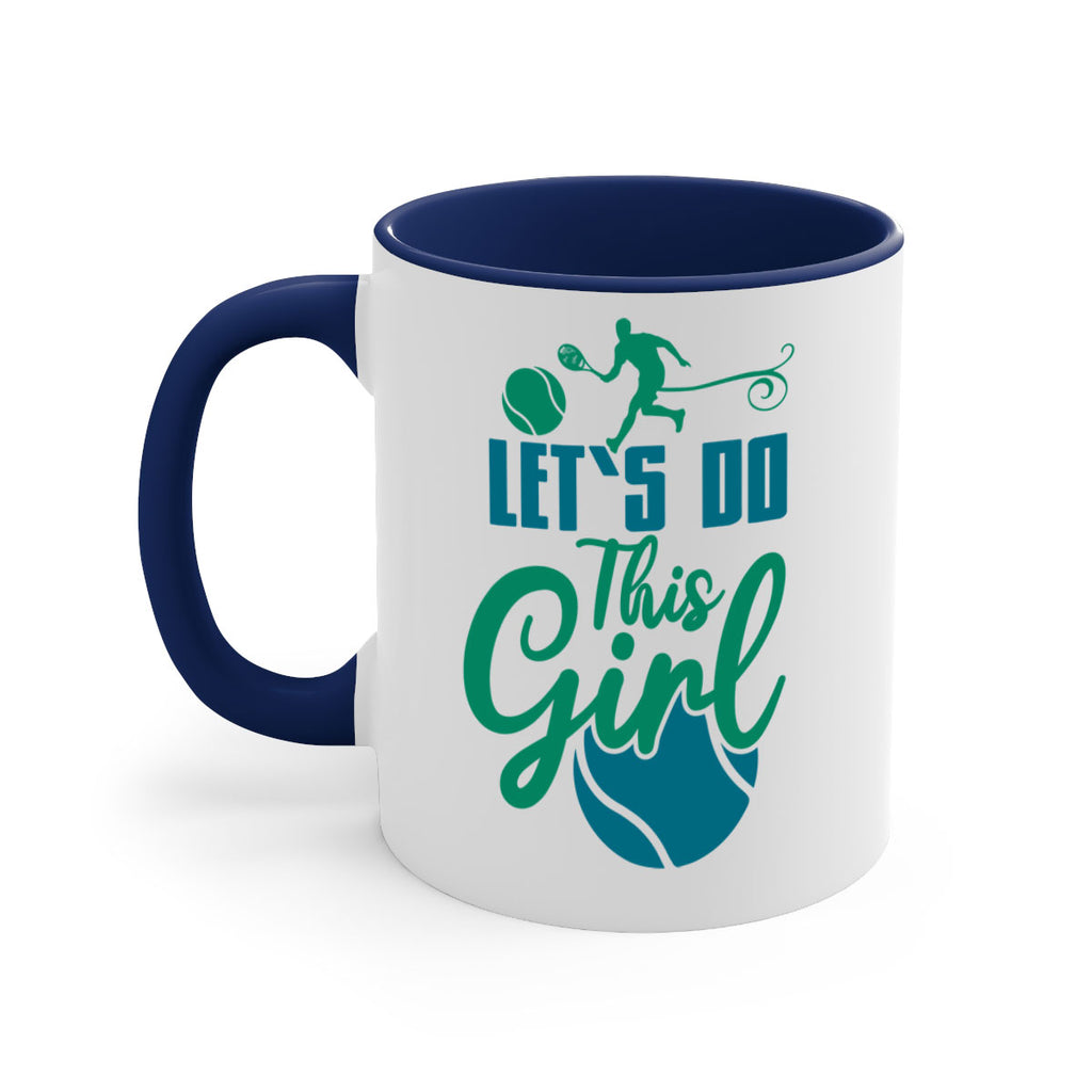 LetS Do This Girl 914#- tennis-Mug / Coffee Cup
