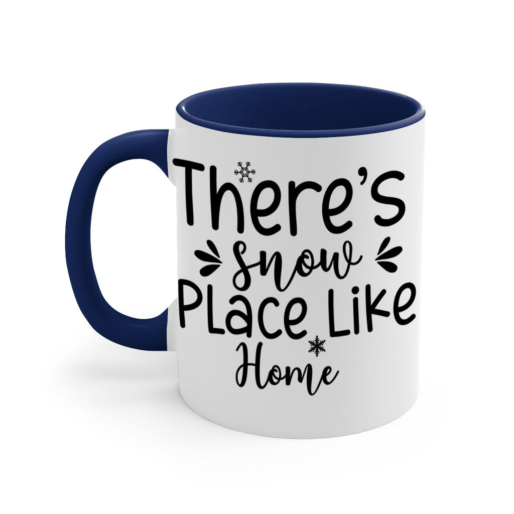 Theres Snow Place Like Home410#- winter-Mug / Coffee Cup