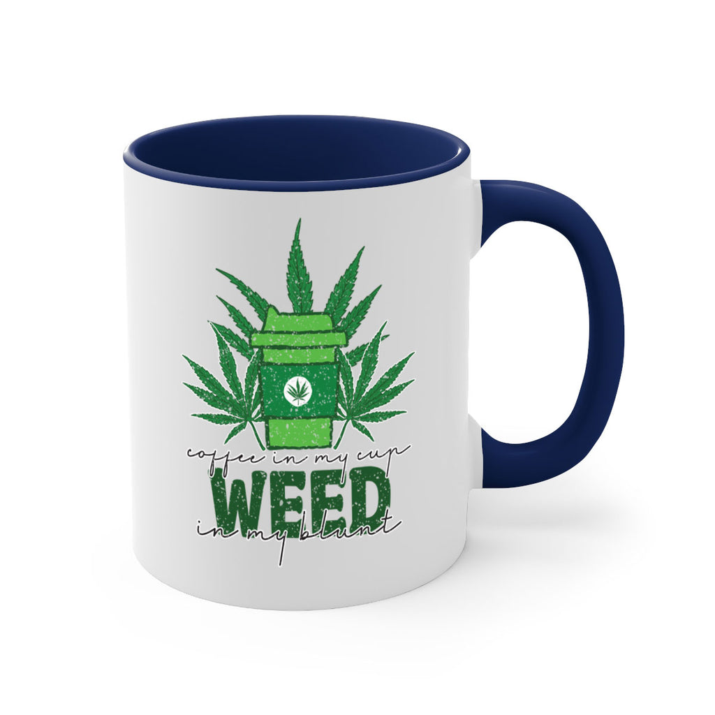 Coffee In My Cup Weed In My Blunt Sublimation 59#- marijuana-Mug / Coffee Cup