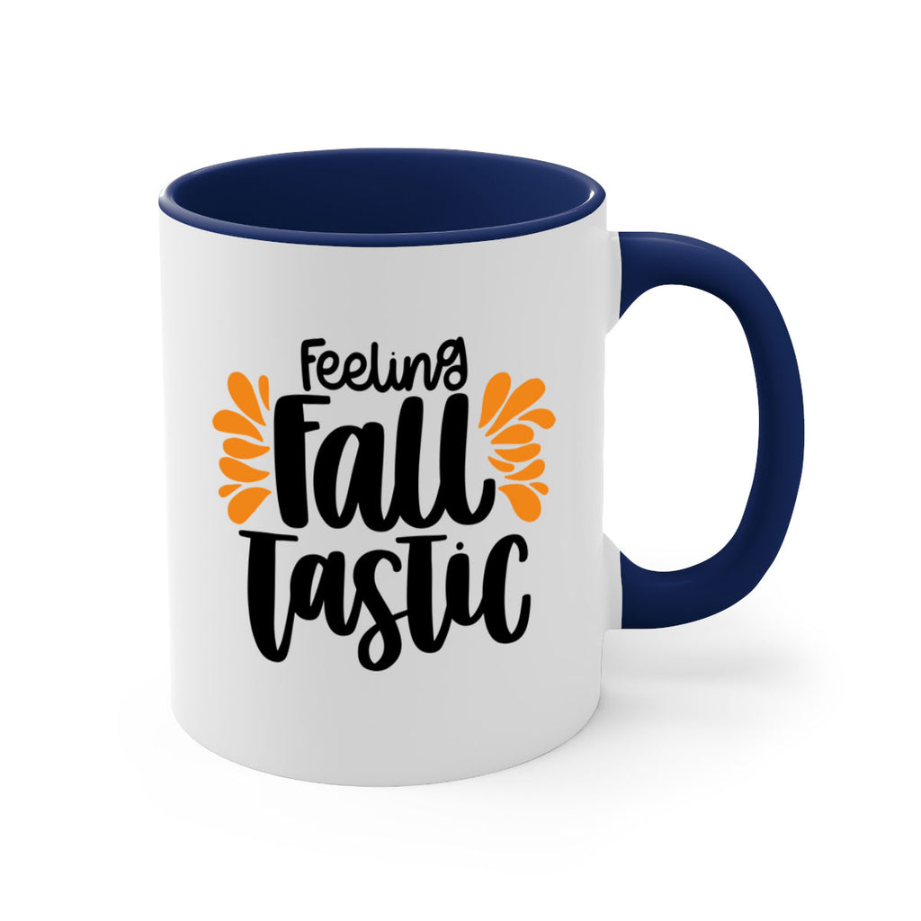 Feeling Fall Tastic 488#- fall-Mug / Coffee Cup