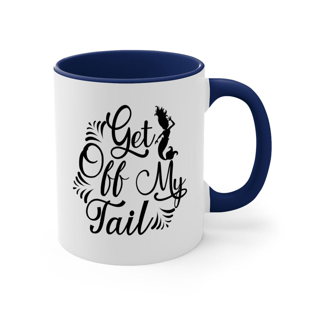 Get Off My Tail 174#- mermaid-Mug / Coffee Cup