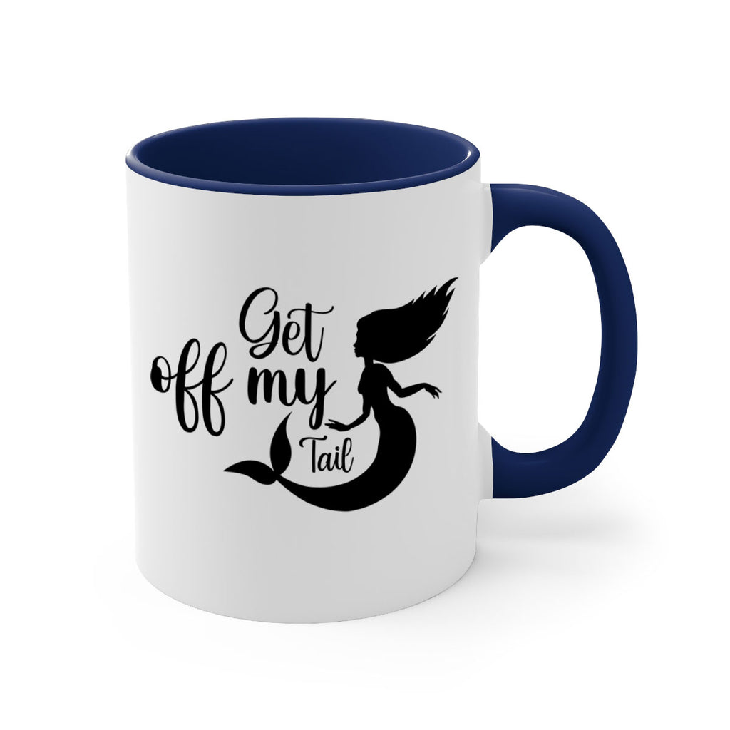 Get off my tail 181#- mermaid-Mug / Coffee Cup