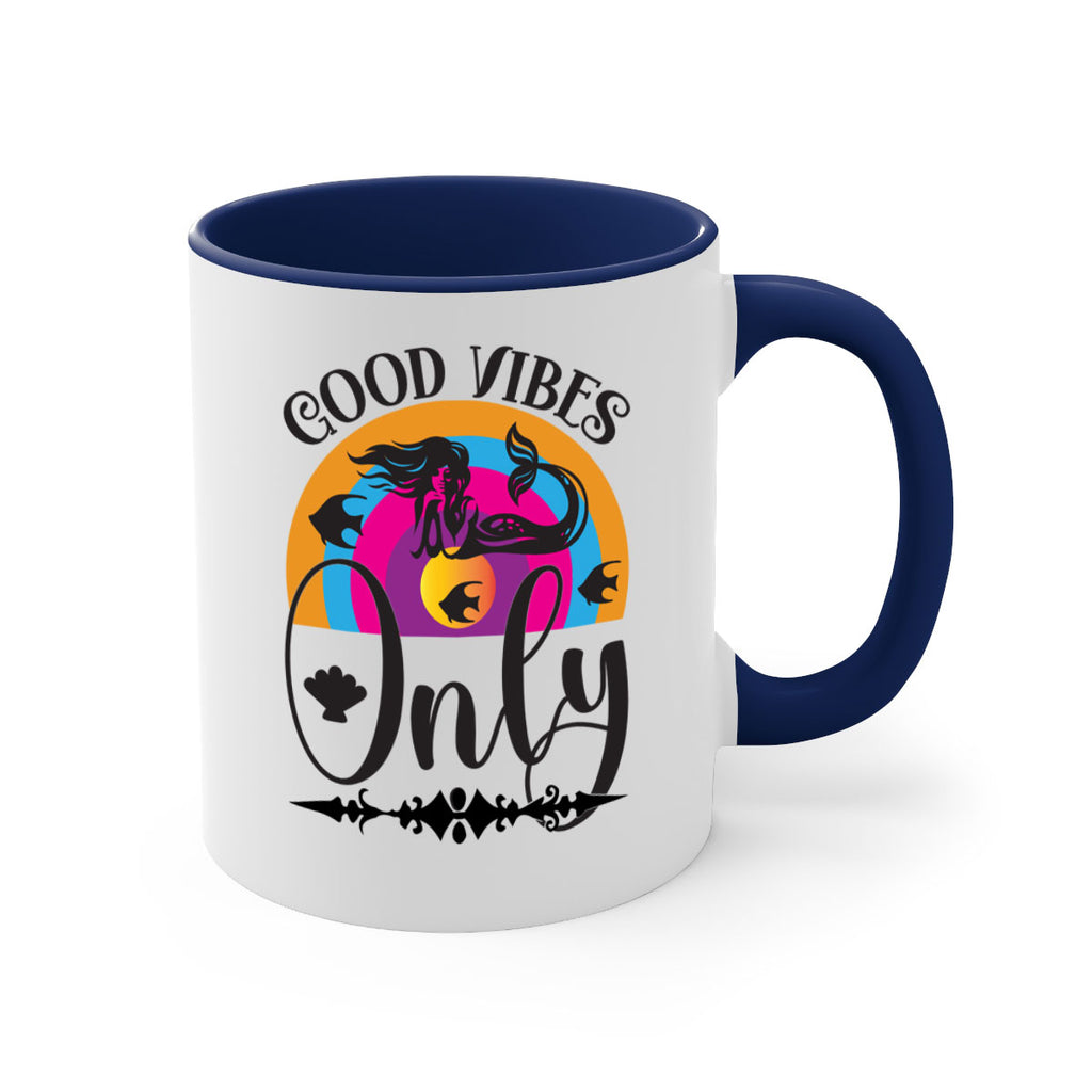 Good vibes only 199#- mermaid-Mug / Coffee Cup