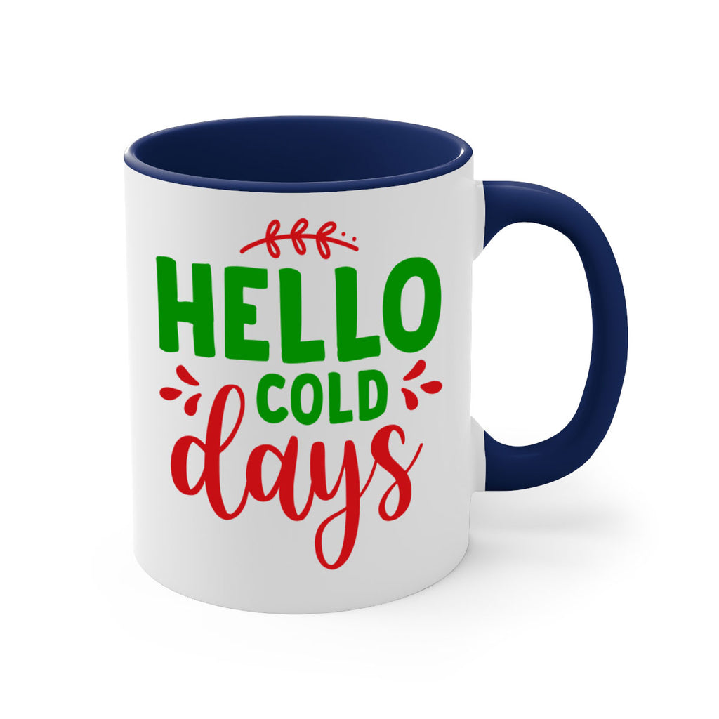 Hello Cold Days 151#- winter-Mug / Coffee Cup