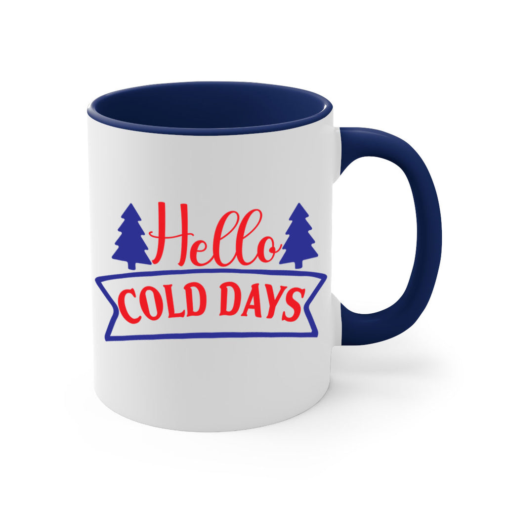 Hello Cold Days 172#- winter-Mug / Coffee Cup