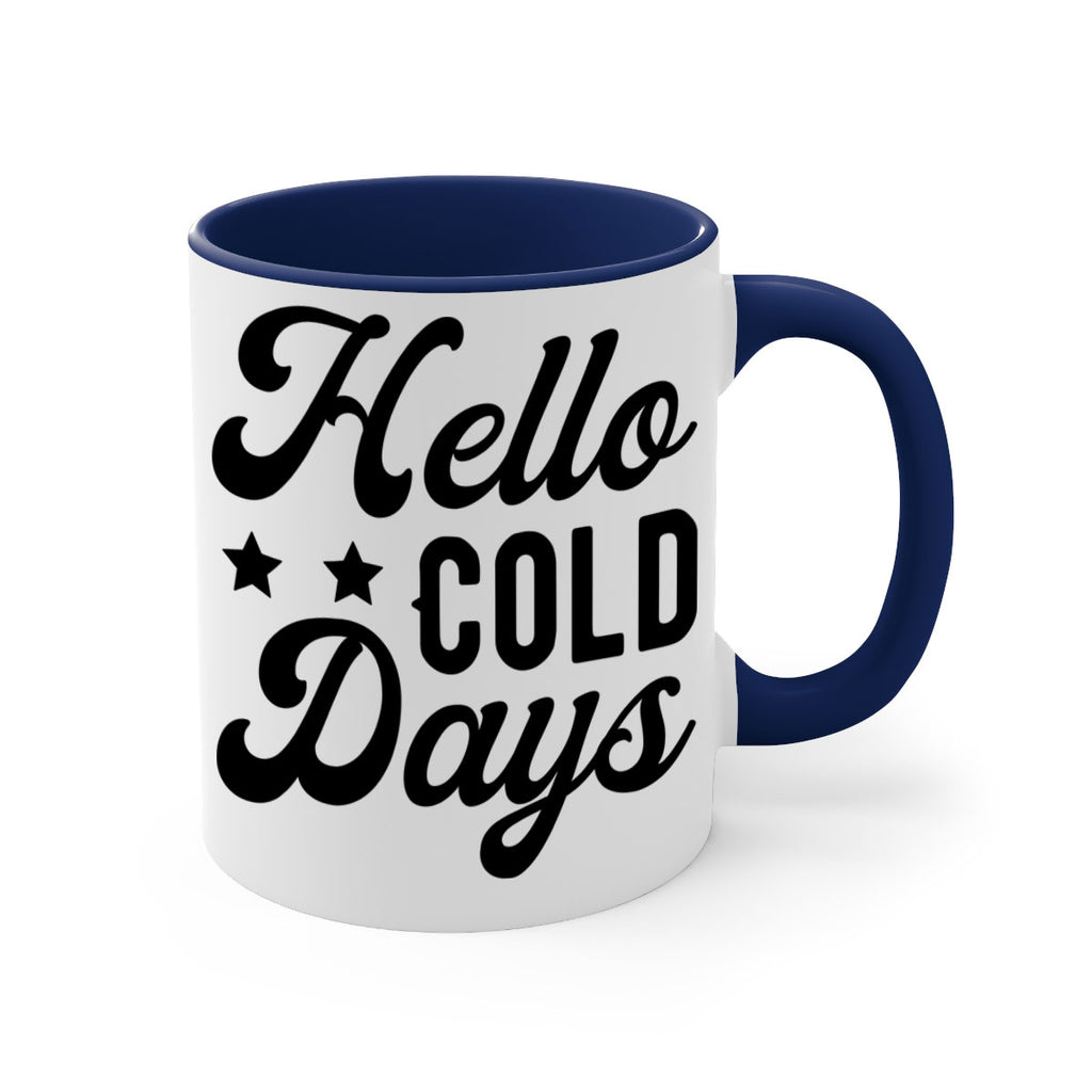 Hello Cold Days 174#- winter-Mug / Coffee Cup