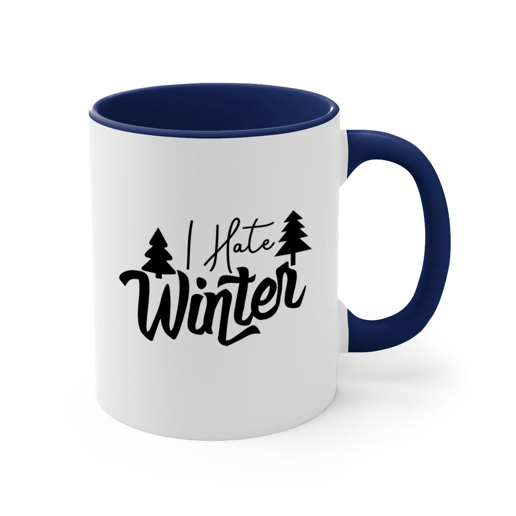 I Hate Winter 224#- winter-Mug / Coffee Cup
