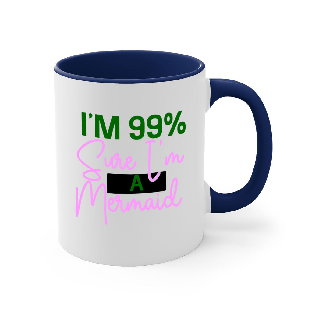 Im Sure Im A Mermaid 224#- mermaid-Mug / Coffee Cup