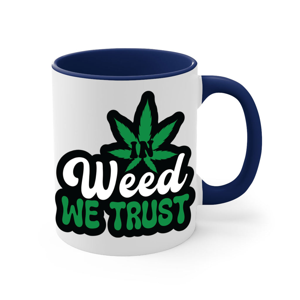 In weed we trust 148#- marijuana-Mug / Coffee Cup