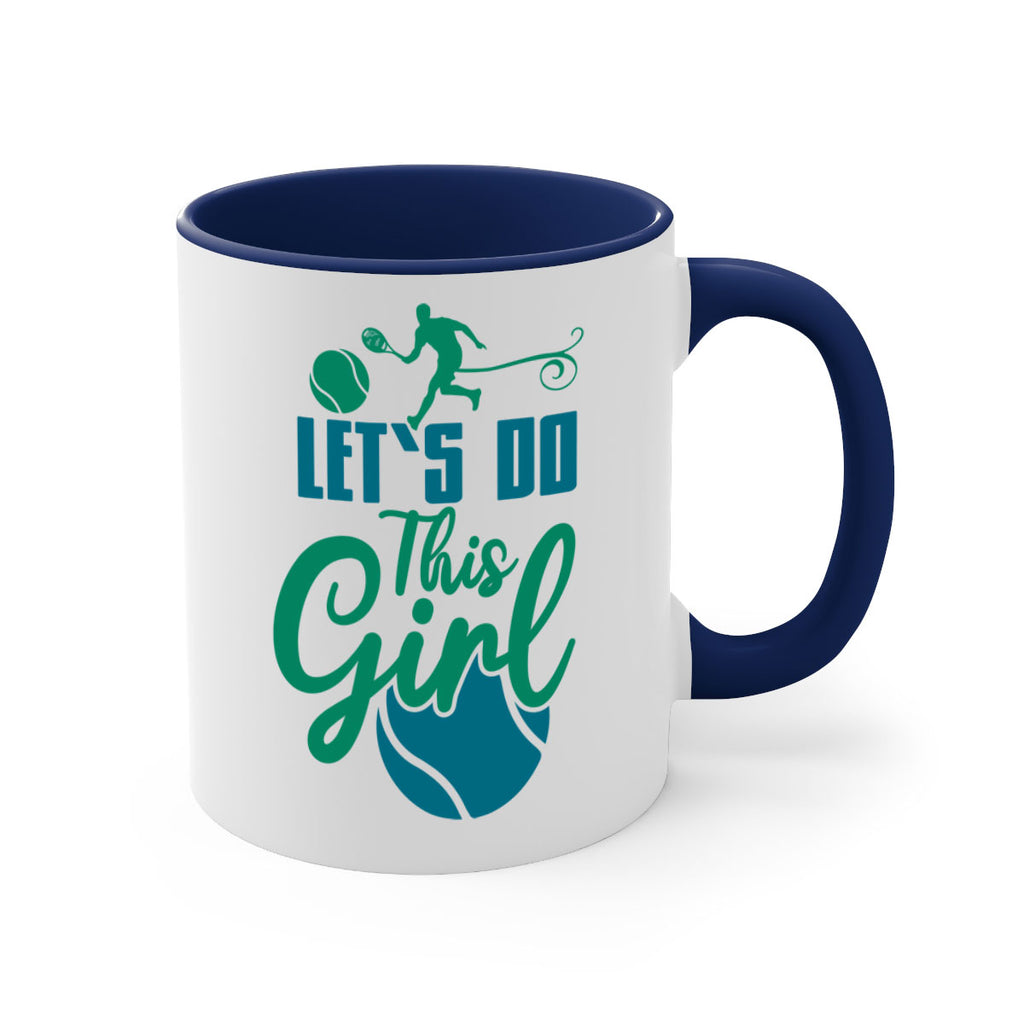 LetS Do This Girl 914#- tennis-Mug / Coffee Cup