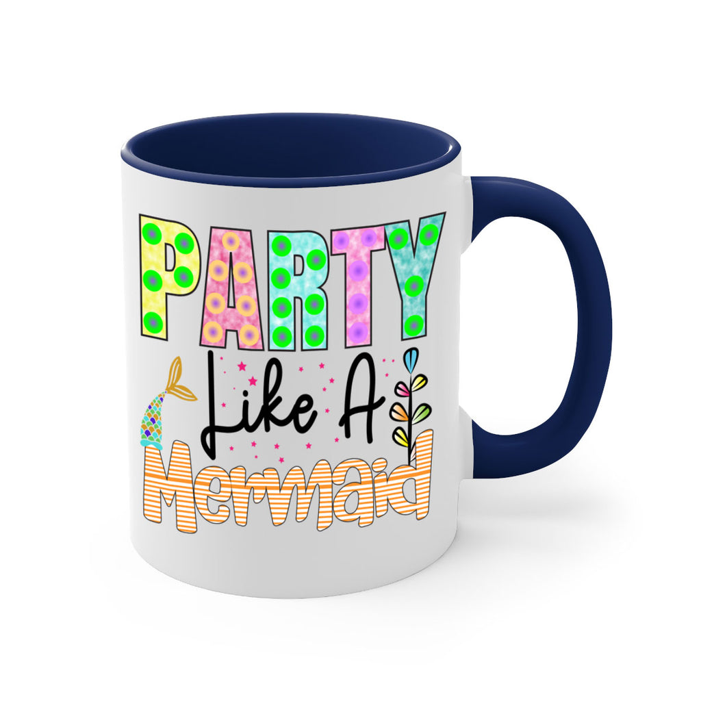 Party Like A Mermaid 538#- mermaid-Mug / Coffee Cup