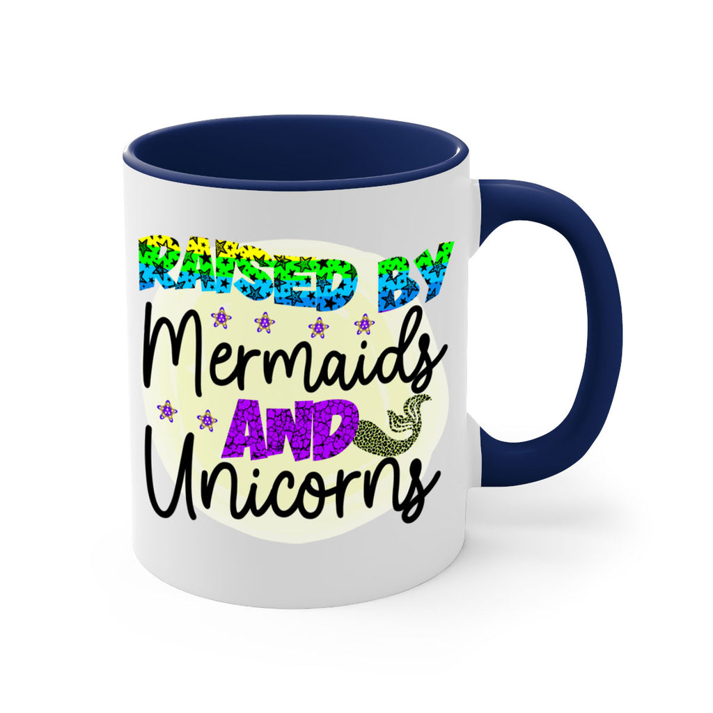 Raised By Mermaids And Unicorns 547#- mermaid-Mug / Coffee Cup