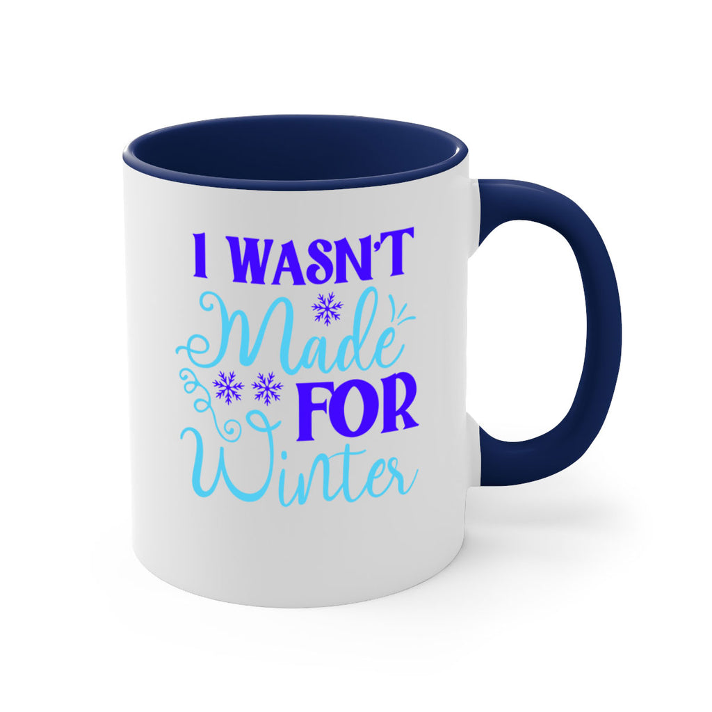 i wasnt made for winter 234#- winter-Mug / Coffee Cup