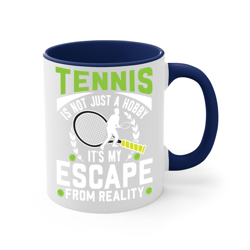 tennis is not just a hobby 571#- tennis-Mug / Coffee Cup