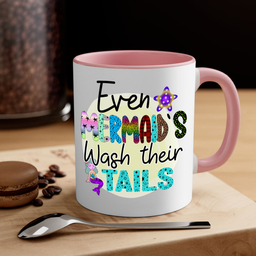 Even Mermaids Wash their Tails 160#- mermaid-Mug / Coffee Cup