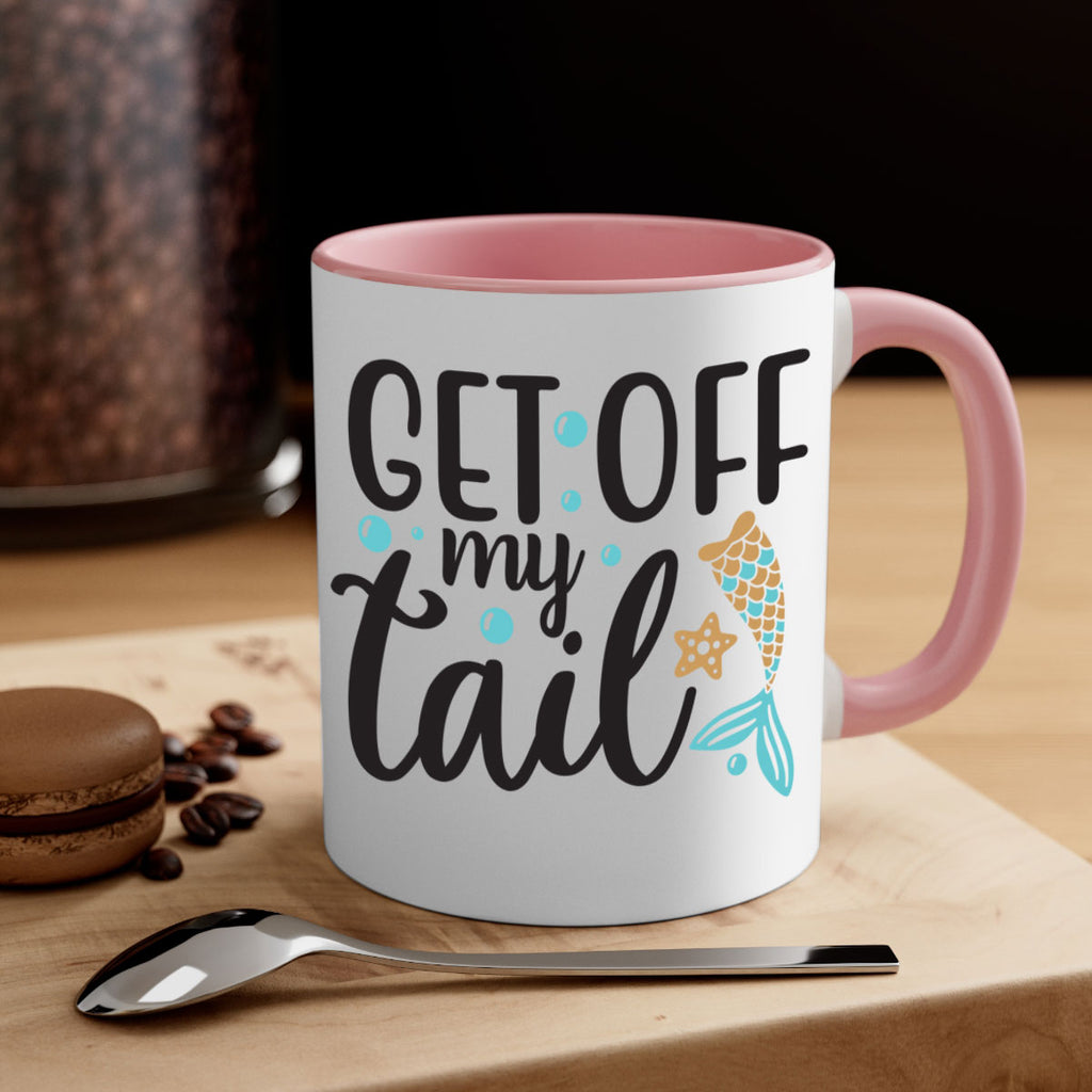 Get off my tail 176#- mermaid-Mug / Coffee Cup