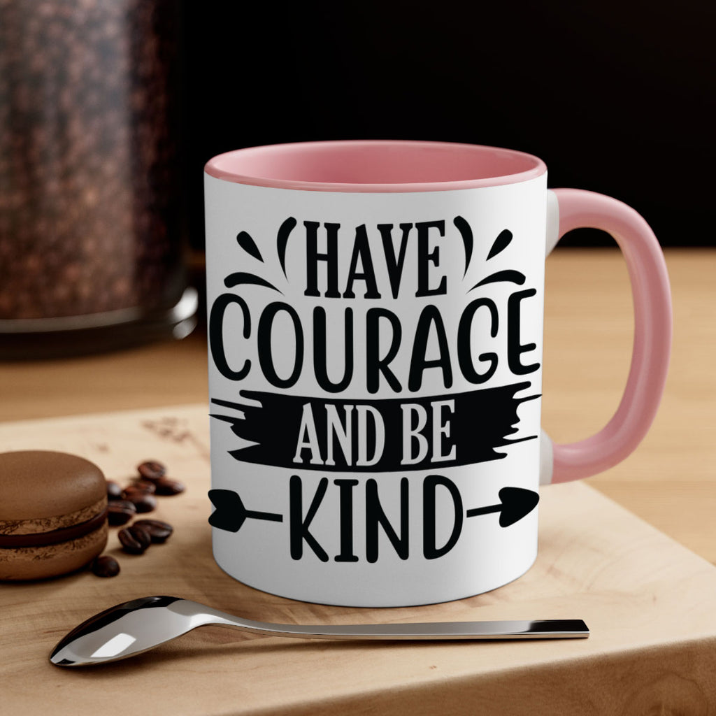 Have courage and be kind 1193#- tennis-Mug / Coffee Cup