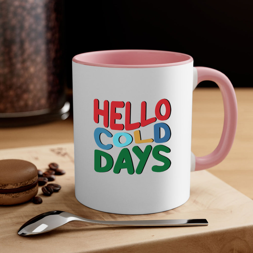 Hello Cold Days 173#- winter-Mug / Coffee Cup