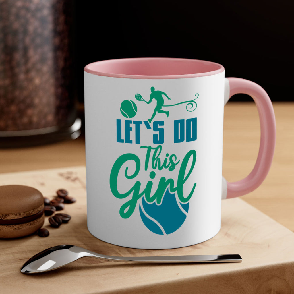 LetS Do This Girl 914#- tennis-Mug / Coffee Cup