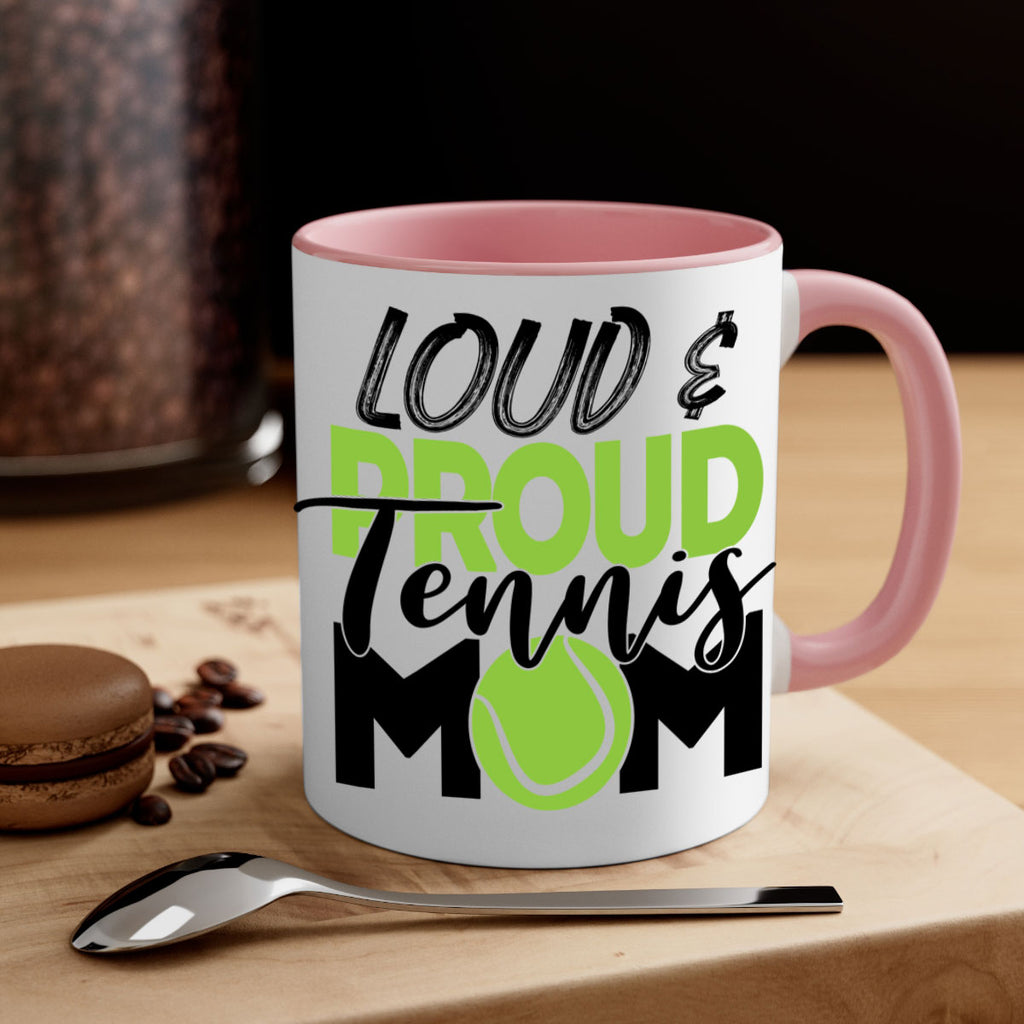 Loud proud tennis mom 762#- tennis-Mug / Coffee Cup
