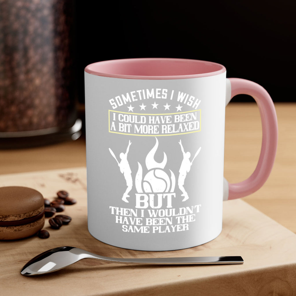 Sometimes I wish I could have been a bit more relaxed 448#- tennis-Mug / Coffee Cup