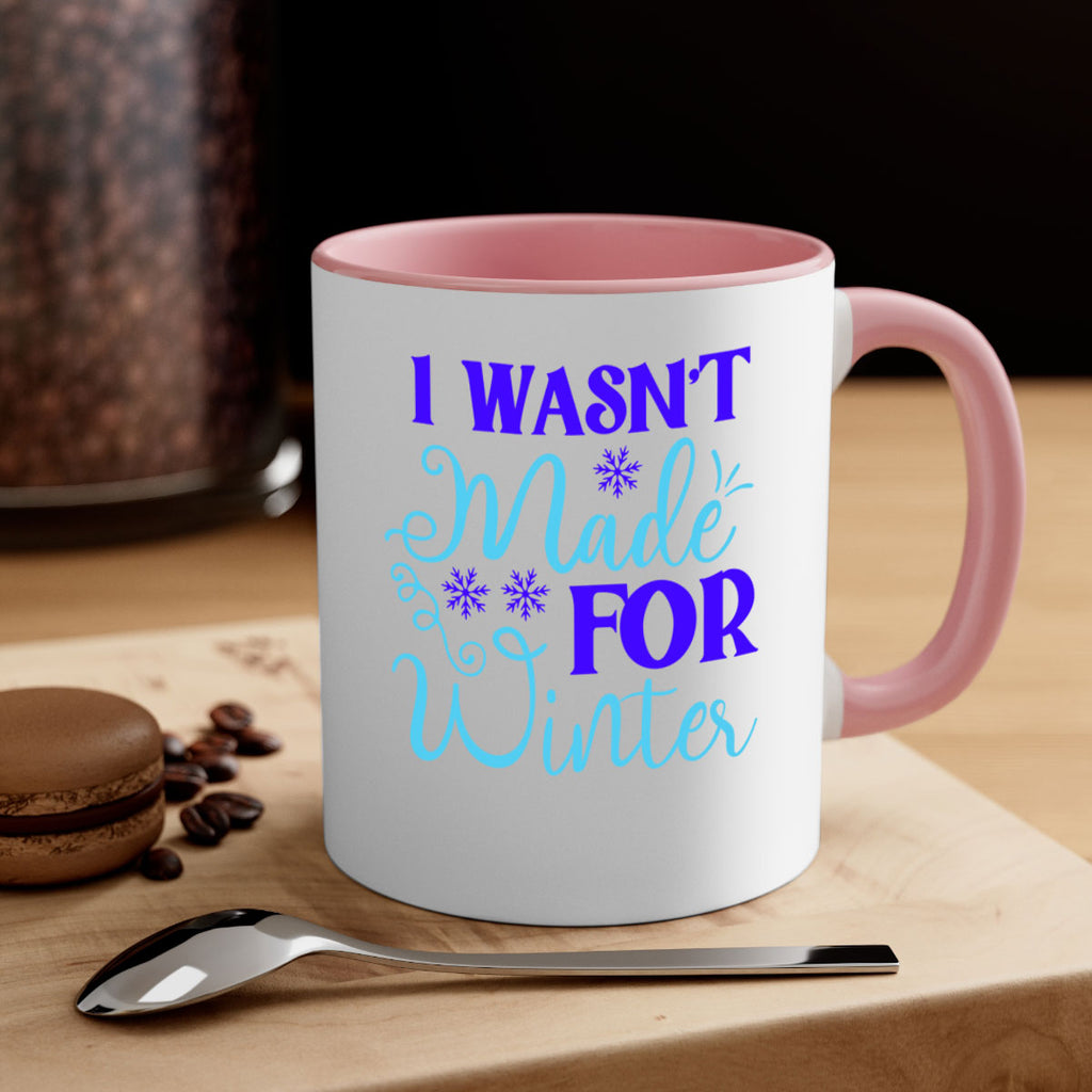 i wasnt made for winter 234#- winter-Mug / Coffee Cup