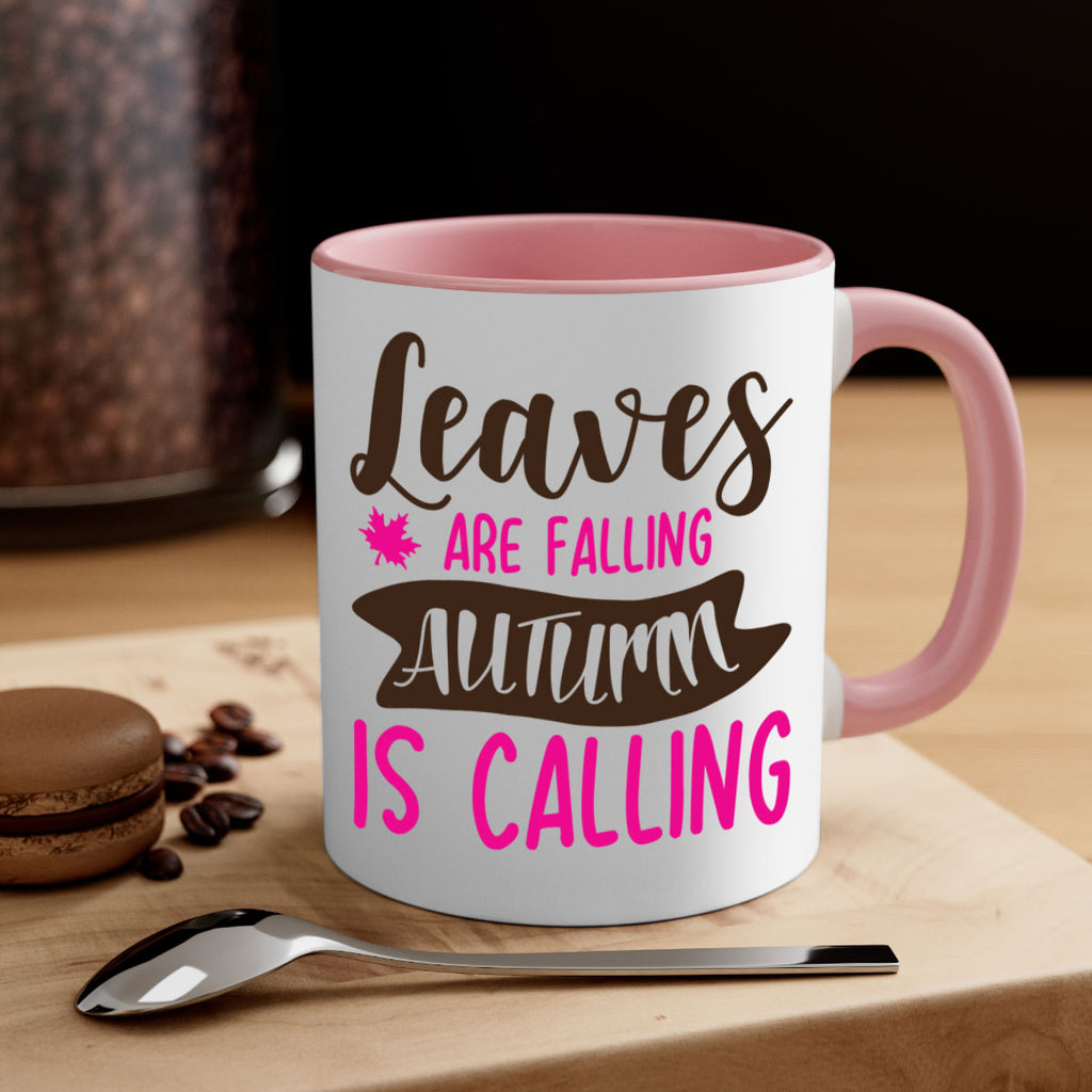 leaves are falling autumn is calling 389#- fall-Mug / Coffee Cup