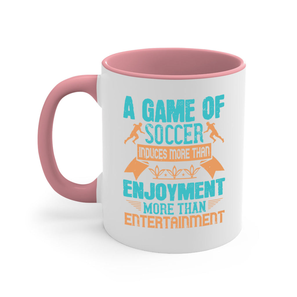 A game of soccer induces more than enjoyment more than entertainment 1521#- soccer-Mug / Coffee Cup