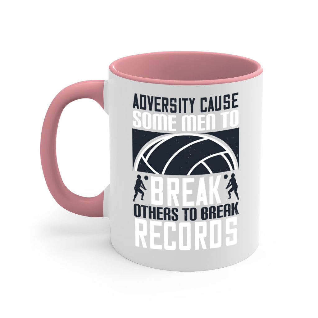 Adversity cause some men to break others to break records Style 1485#- volleyball-Mug / Coffee Cup