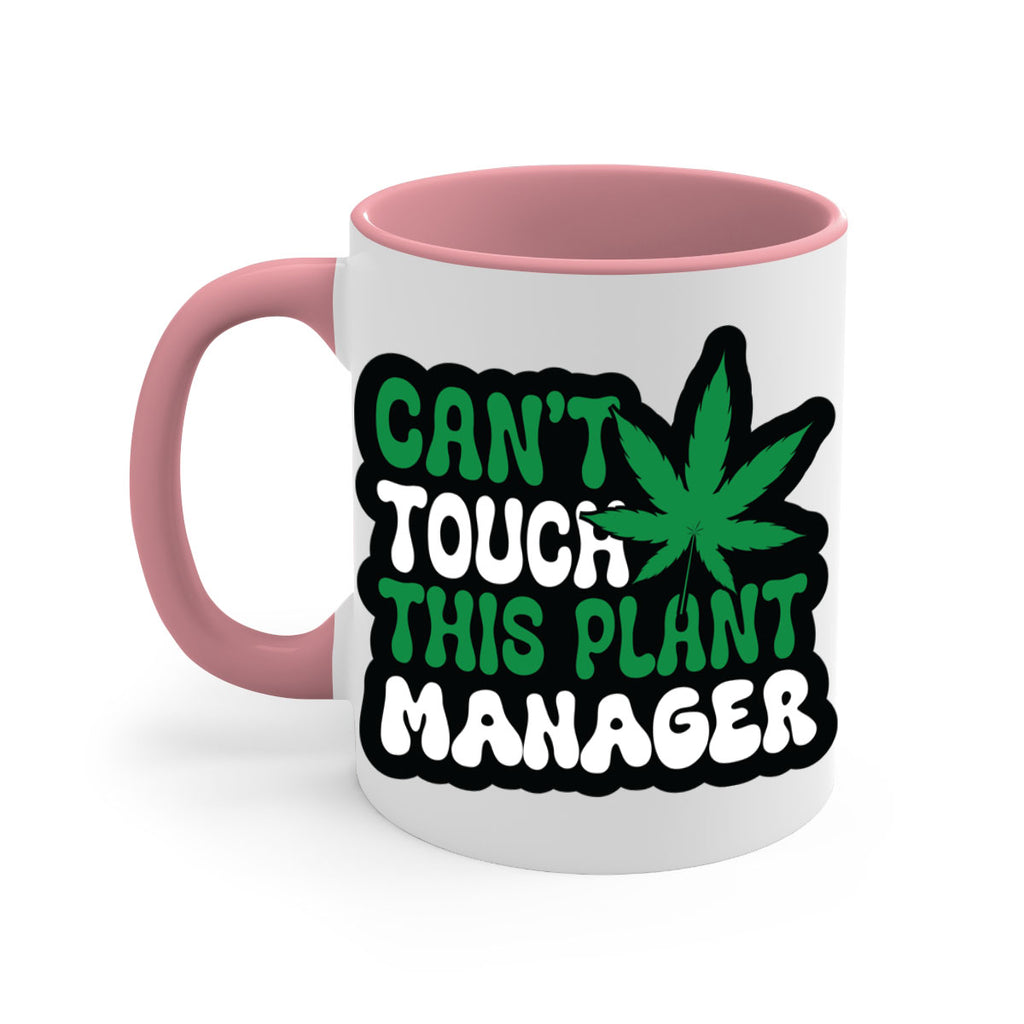 Cant touch this plant manager 57#- marijuana-Mug / Coffee Cup