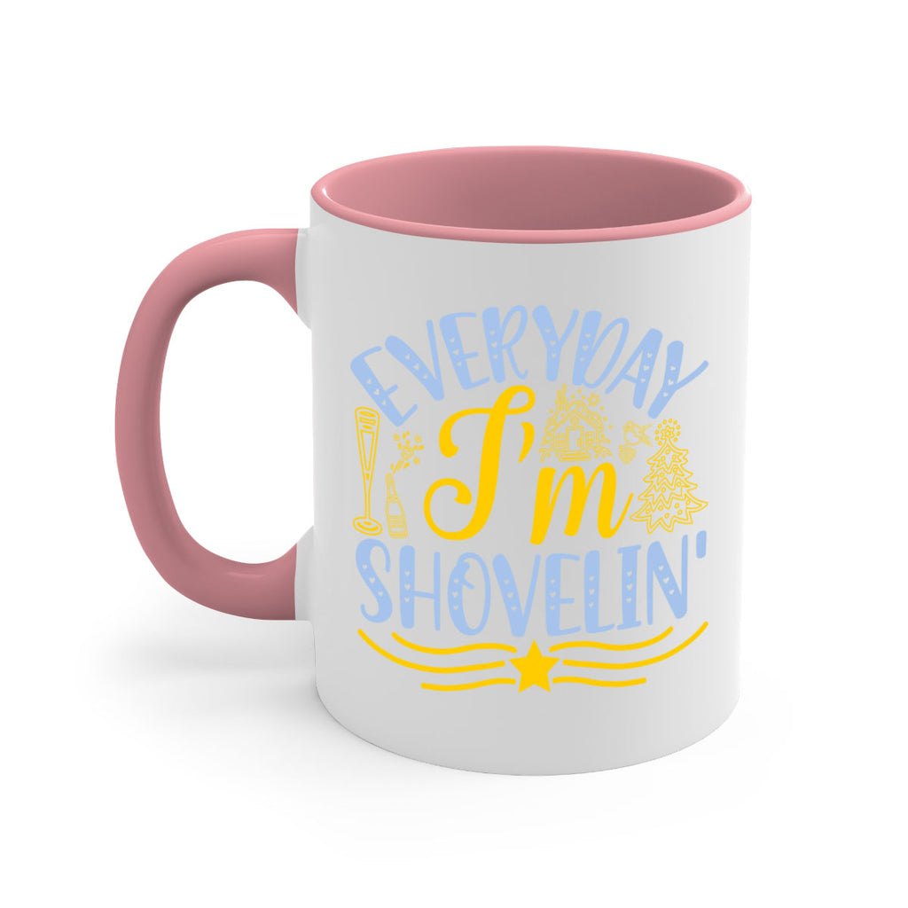 Everyday im shovelin102#- winter-Mug / Coffee Cup
