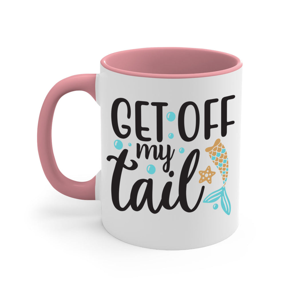 Get off my tail 176#- mermaid-Mug / Coffee Cup