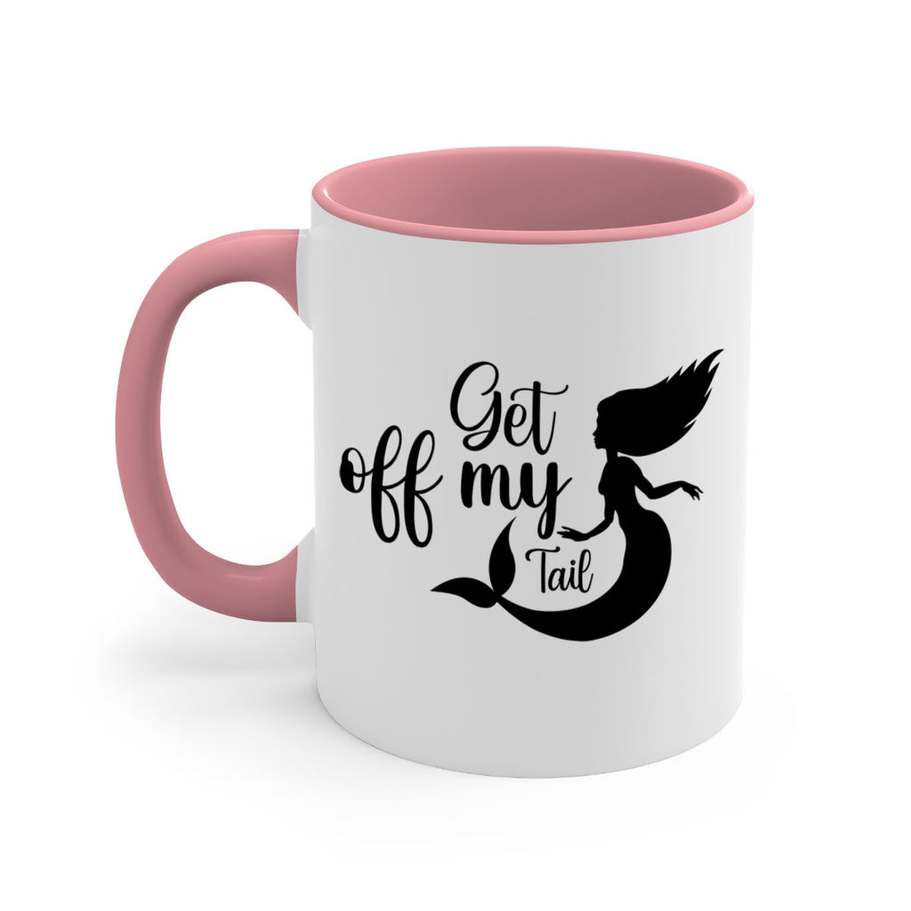 Get off my tail 181#- mermaid-Mug / Coffee Cup