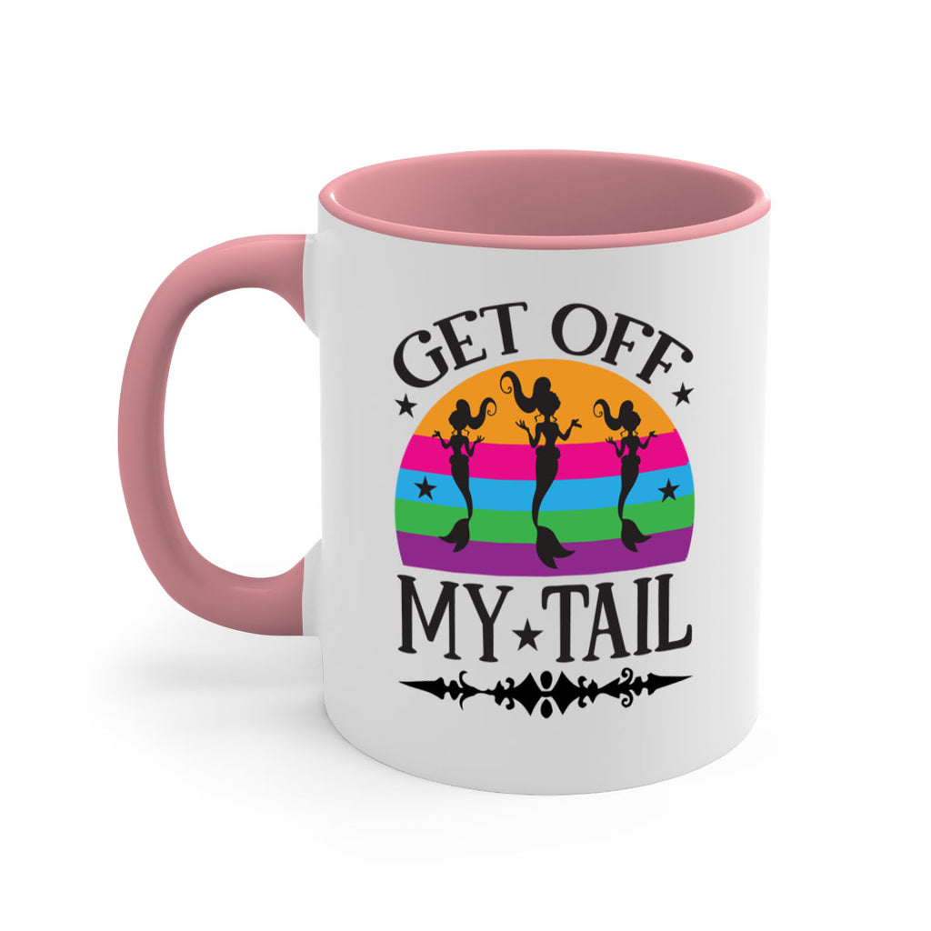 Get off my tail 183#- mermaid-Mug / Coffee Cup