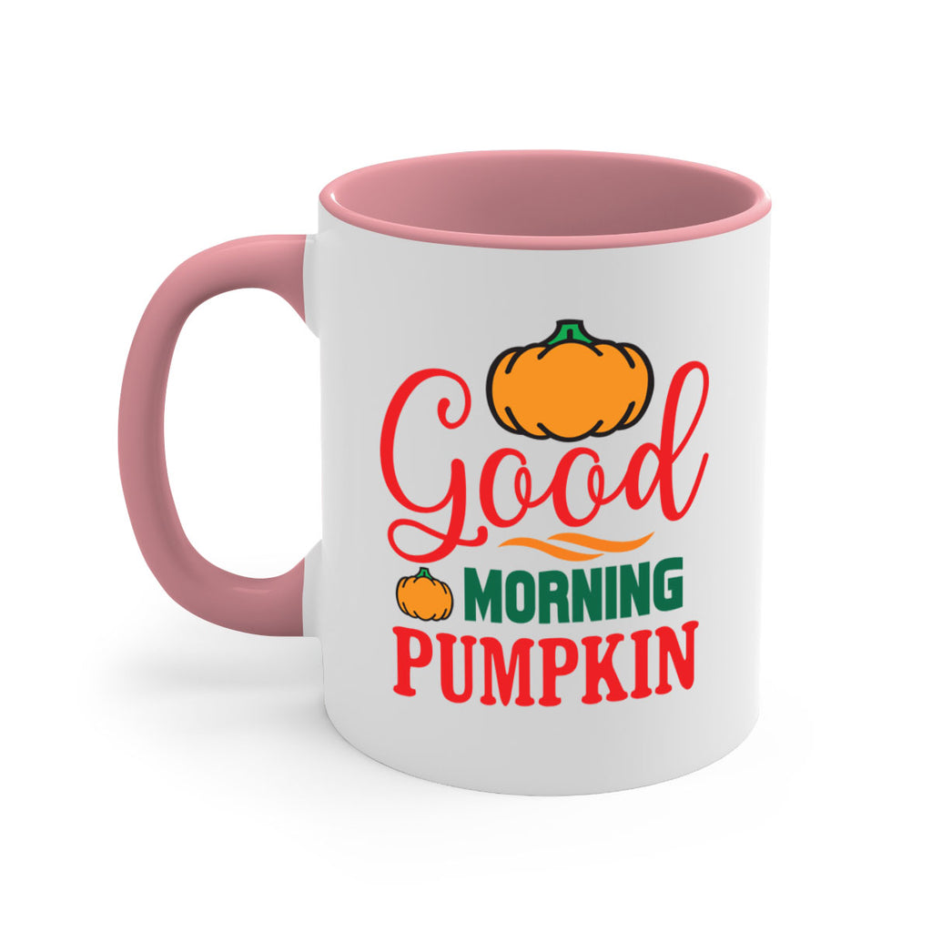 GoodMorningPumpkin 211#- fall-Mug / Coffee Cup