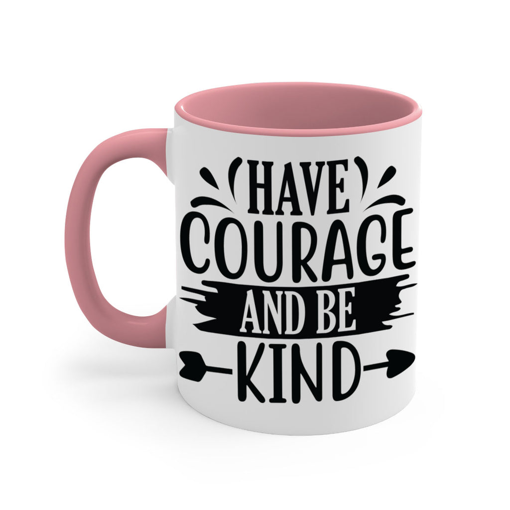 Have courage and be kind 1193#- tennis-Mug / Coffee Cup