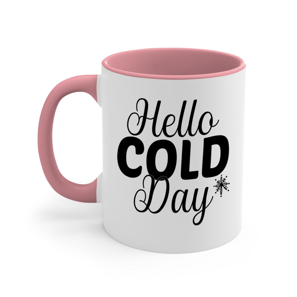 Hello Cold Day143#- winter-Mug / Coffee Cup