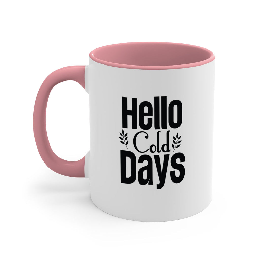 Hello Cold Days 152#- winter-Mug / Coffee Cup