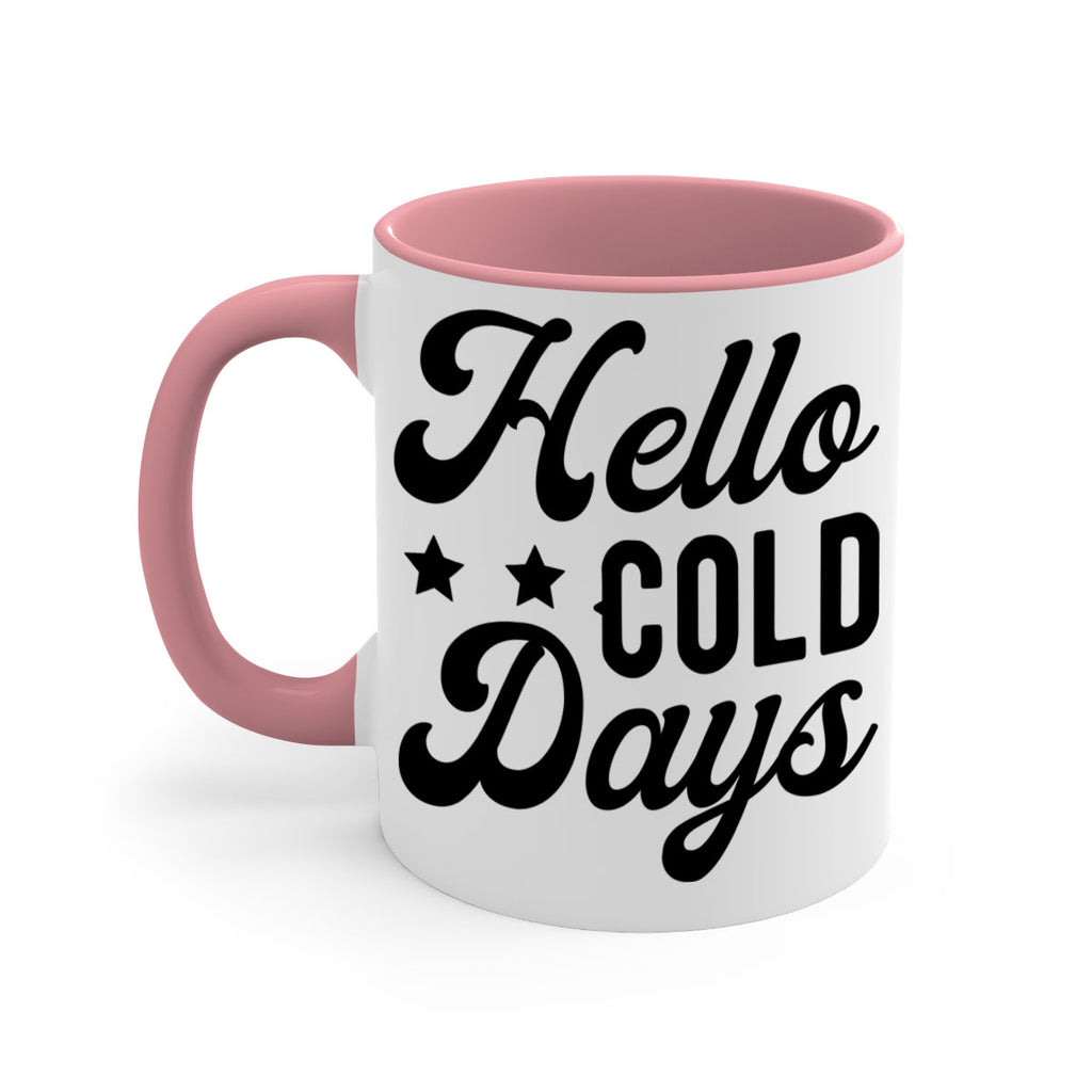 Hello Cold Days 174#- winter-Mug / Coffee Cup
