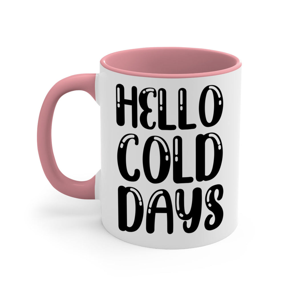 Hello Cold Days 175#- winter-Mug / Coffee Cup