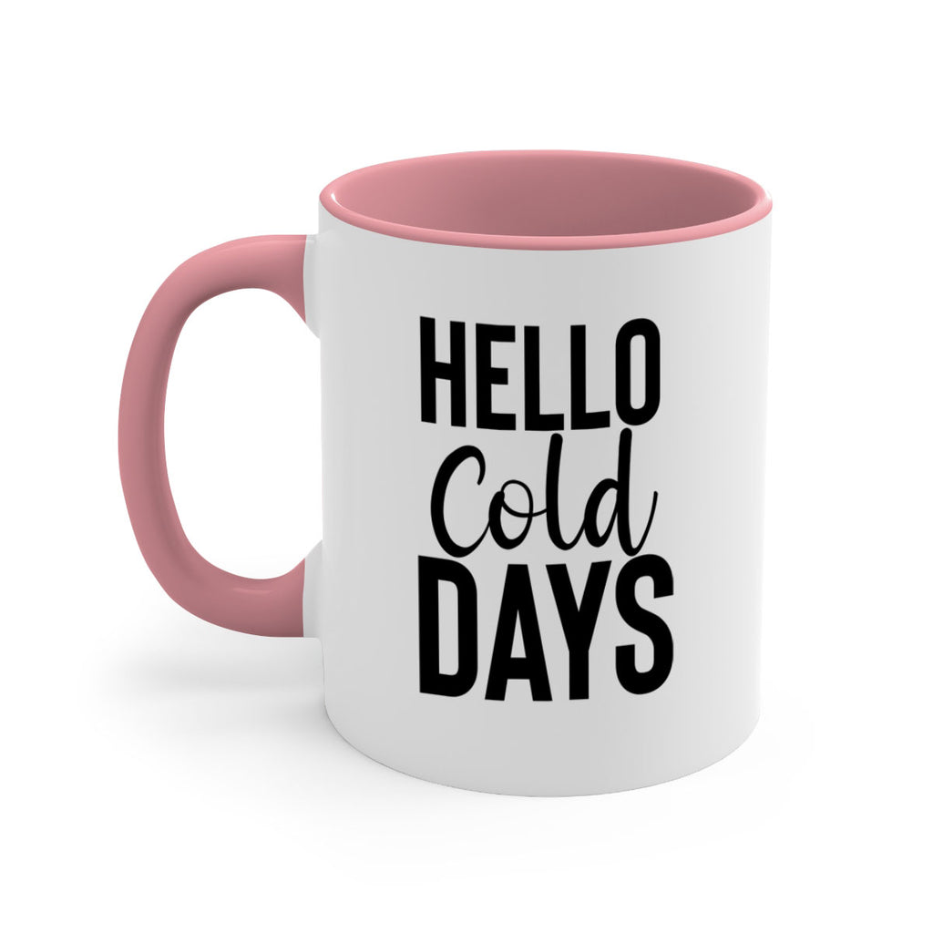 Hello Cold Days 176#- winter-Mug / Coffee Cup